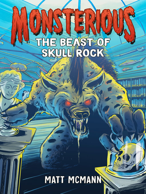 Title details for The Beast of Skull Rock (Monsterious, Book 4) by Matt McMann - Available